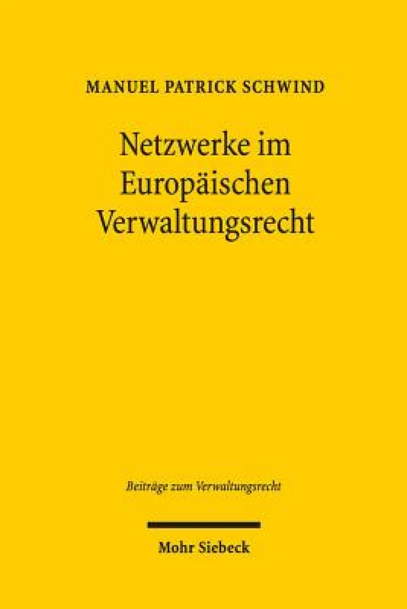 Netzwerke im Europaischen Verwaltungsrecht