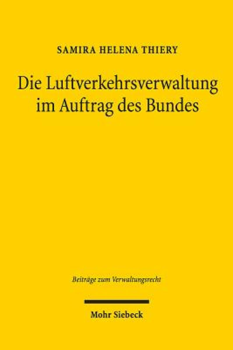 Die Luftverkehrsverwaltung im Auftrag des Bundes