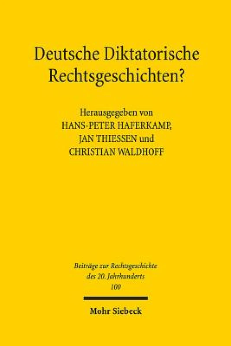 Deutsche Diktatorische Rechtsgeschichten?