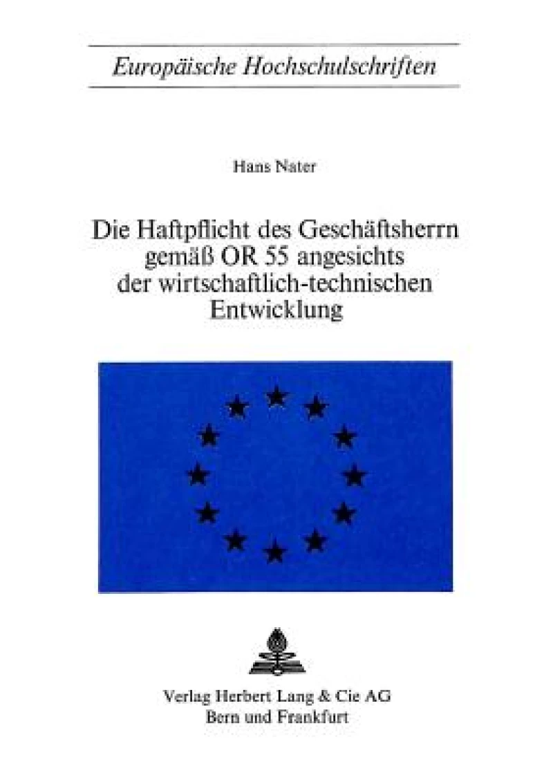 Die Haftpflicht des Geschaeftsherrn gemaess OR 55 angesichts der wirtschaftlich-technischen Entwicklung