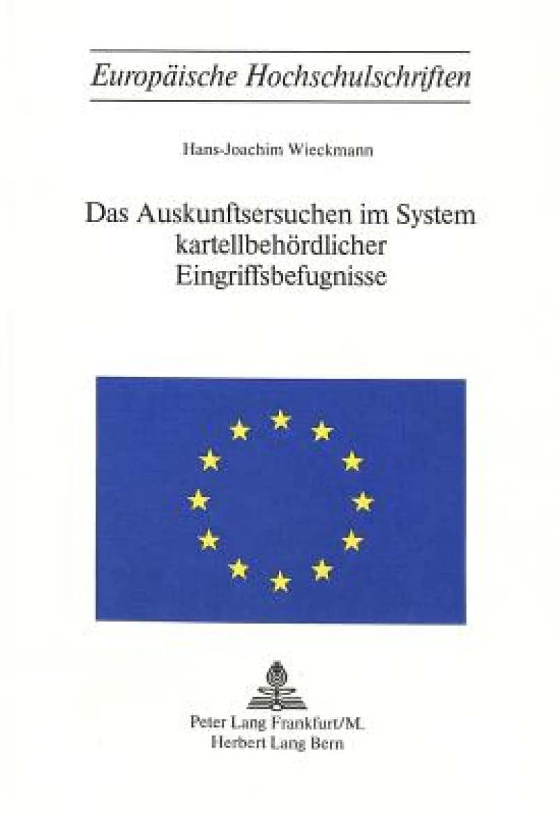 Das Auskunftsersuchen im System kartellbehoerdlicher Eingriffbefugnisse