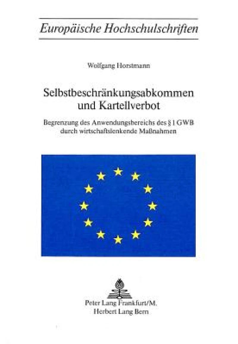 Selbstbeschraenkungsabkommen und Kartellverbot