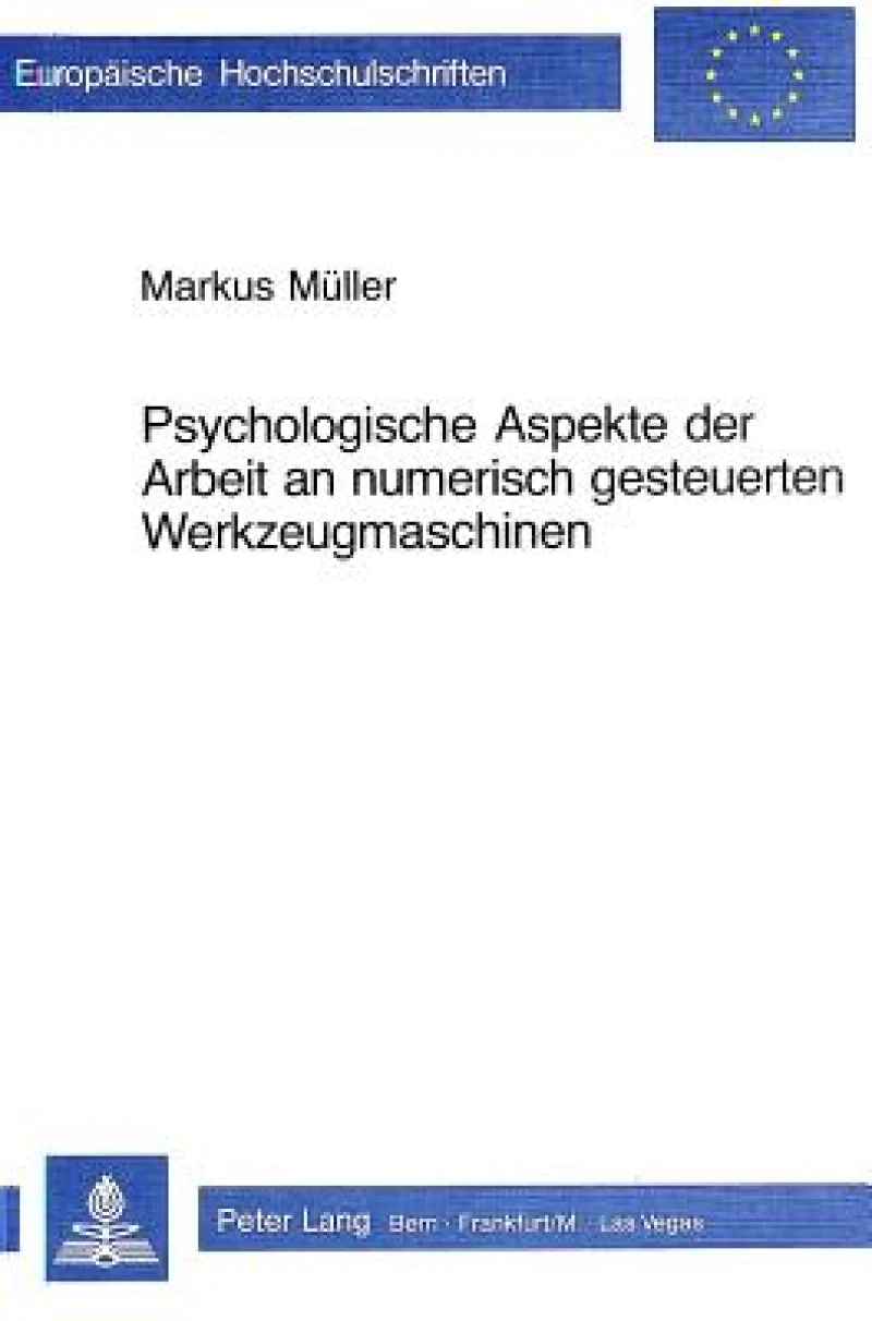Psychologische Aspekte der Arbeit an numerisch gesteuerten Werkzeugmaschinen