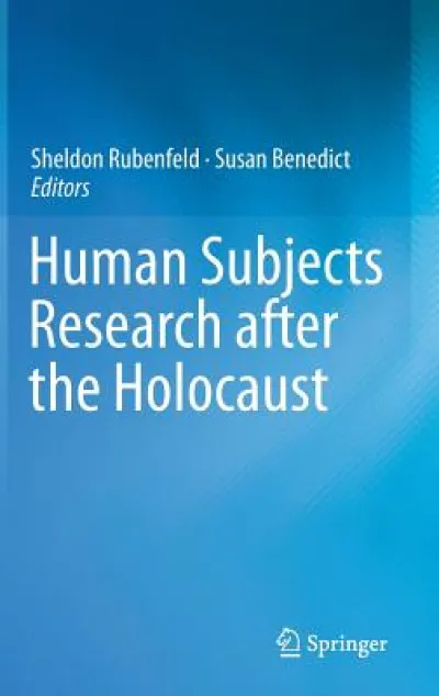 Human Subjects Research after the Holocaust