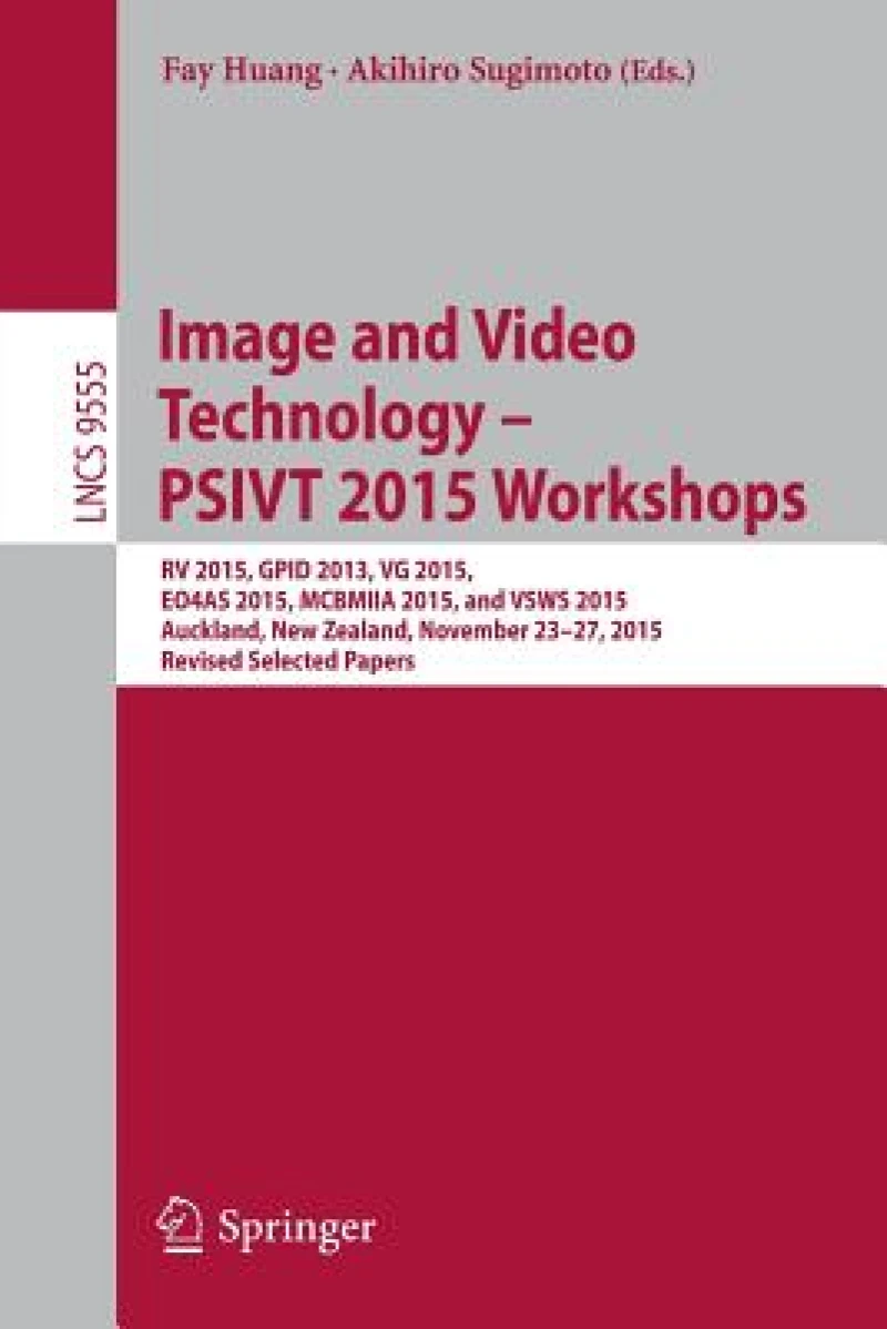 Image and Video Technology – PSIVT 2015 Workshops