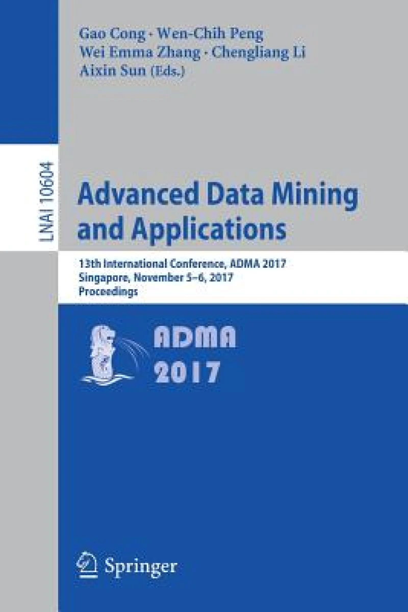 Advanced Data Mining and Applications