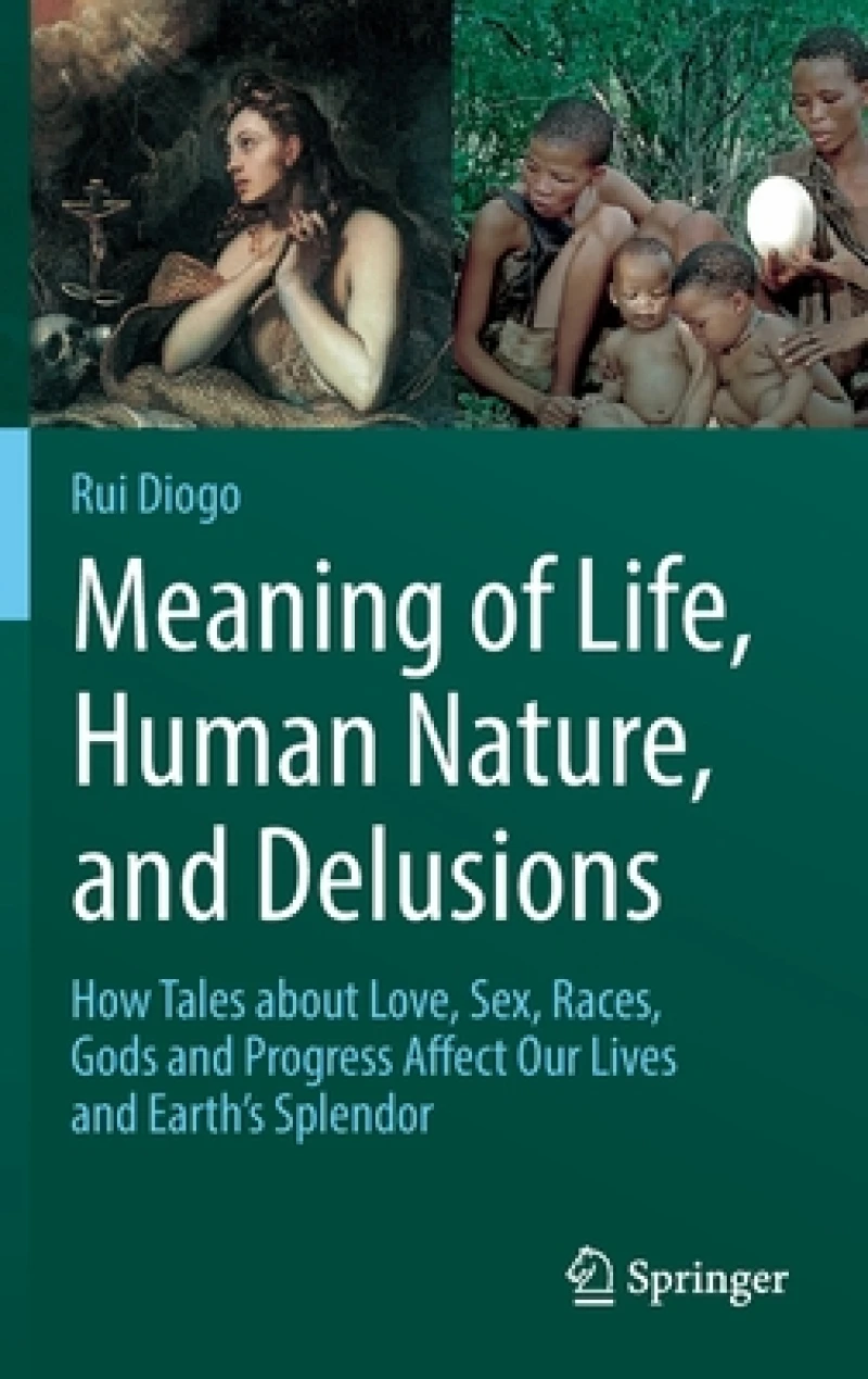 Meaning of Life, Human Nature, and Delusions