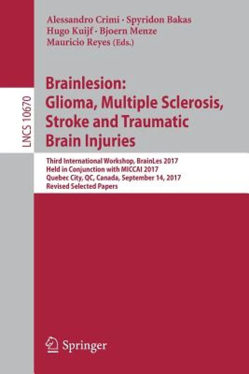 Brainlesion: Glioma, Multiple Sclerosis, Stroke and Traumatic Brain Injuries