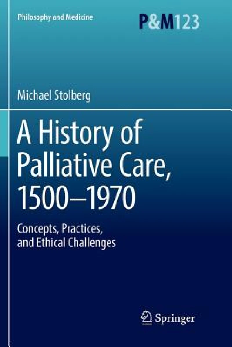 A History of Palliative Care, 1500-1970