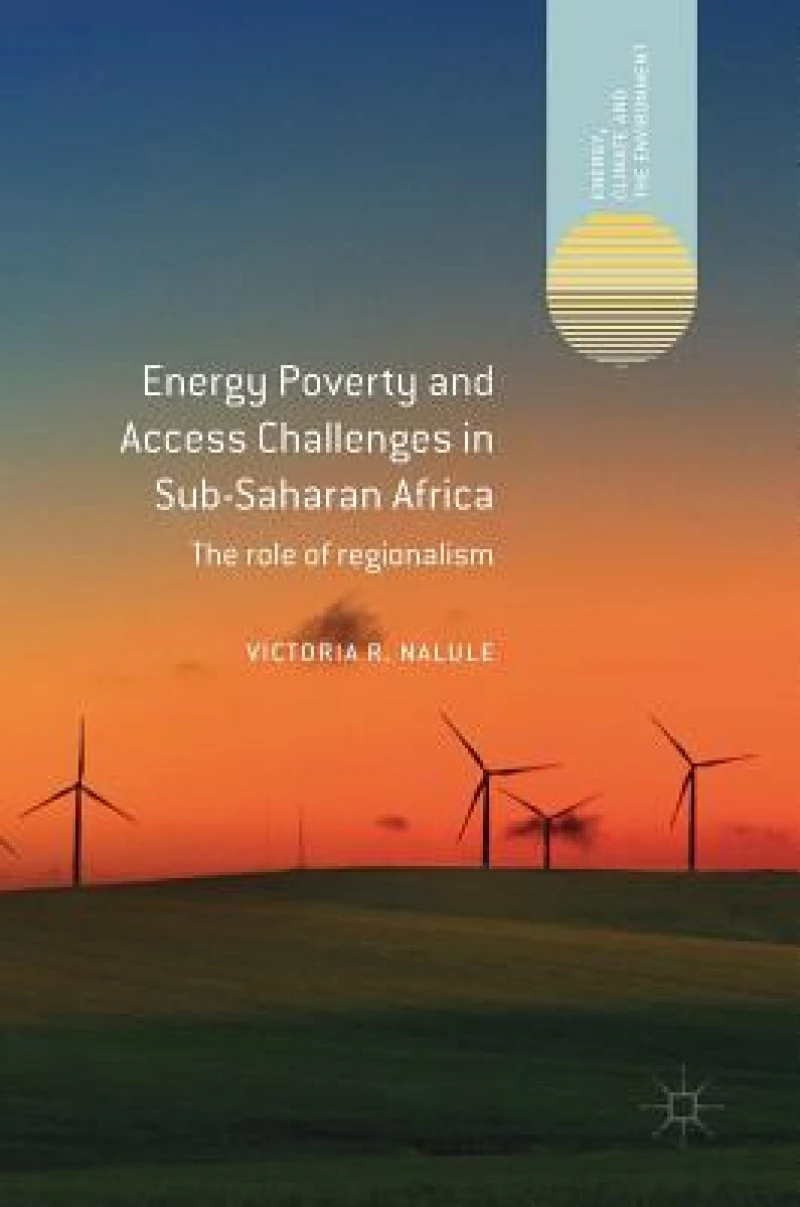 Energy Poverty and Access Challenges in Sub-Saharan Africa