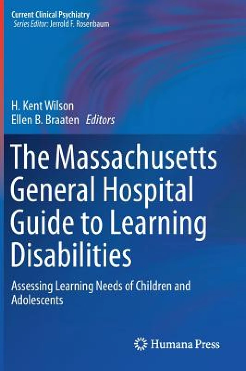 The Massachusetts General Hospital Guide to Learning Disabilities