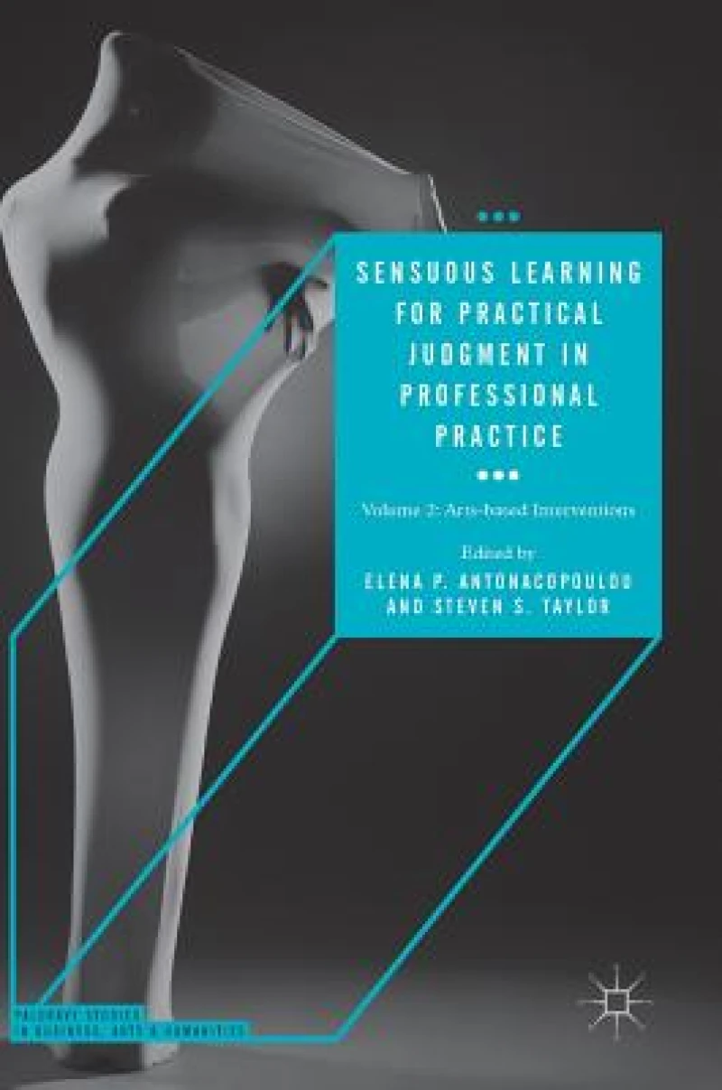 Sensuous Learning for Practical Judgment in Professional Practice