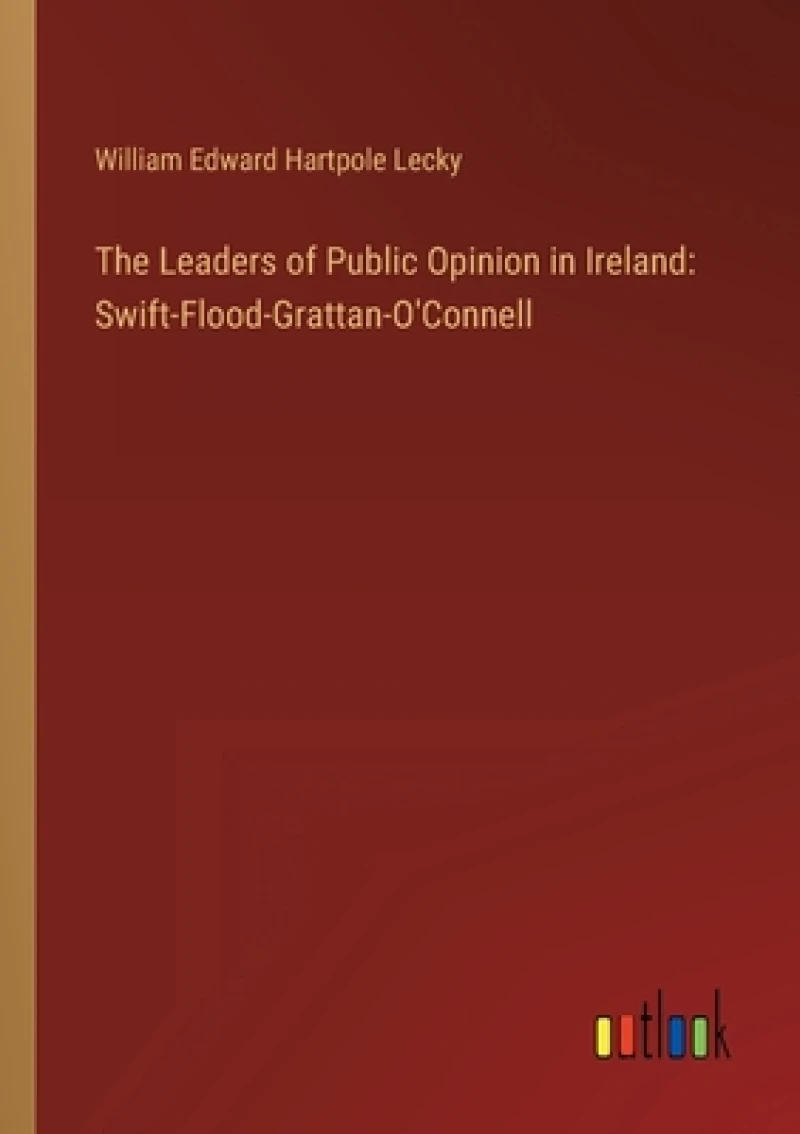 The Leaders of Public Opinion in Ireland