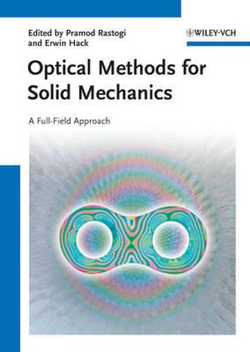 Optical Methods for Solid Mechanics