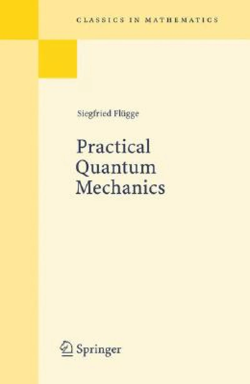 Practical Quantum Mechanics