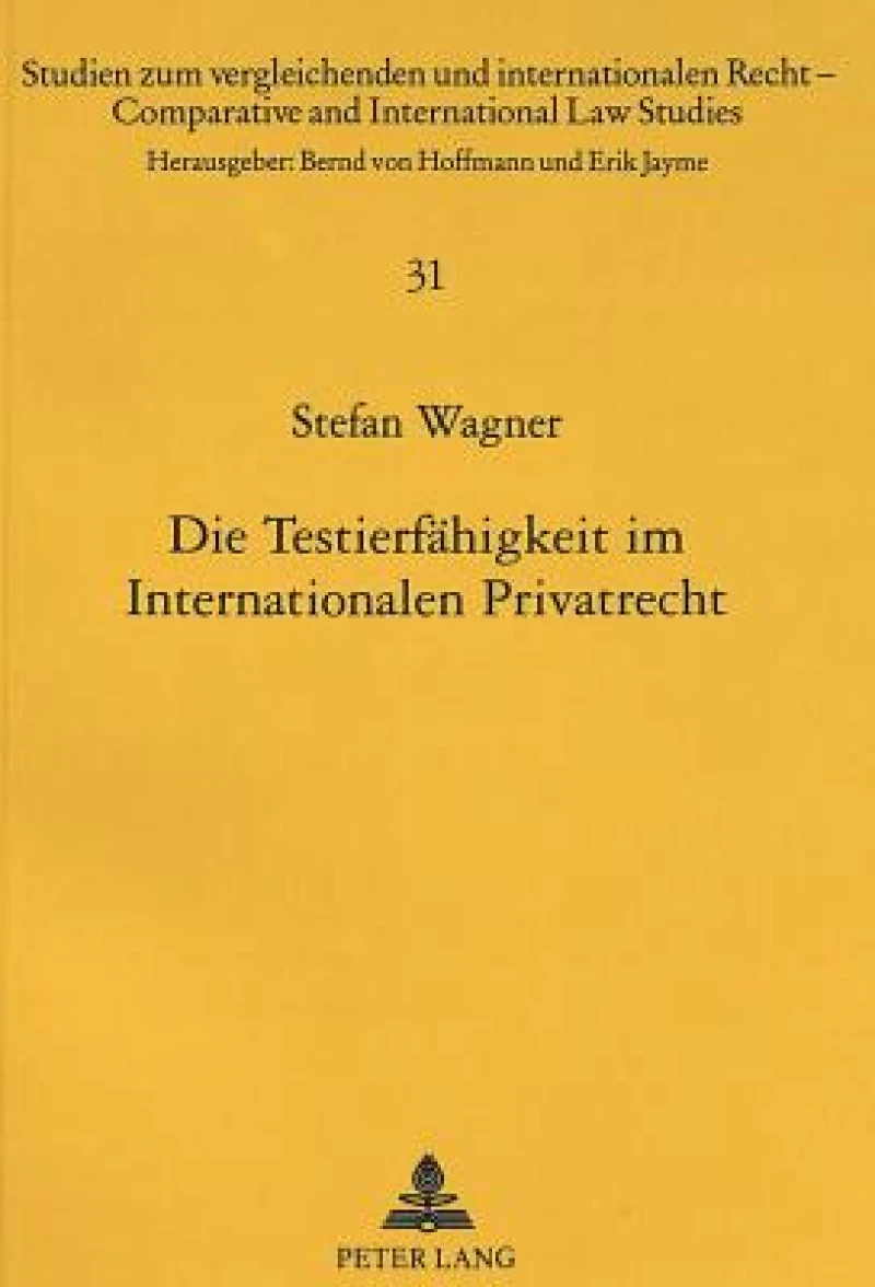 Die Testierfaehigkeit im Internationalen Privatrecht