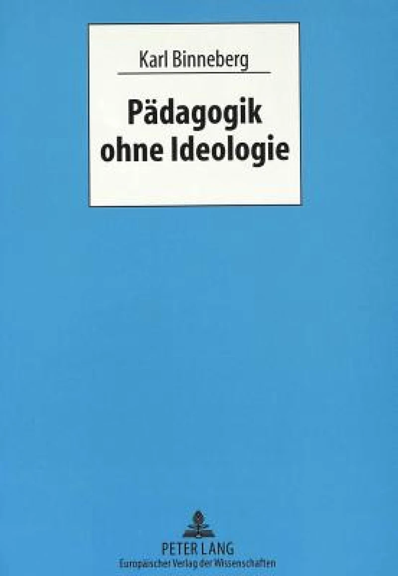 Paedagogik ohne Ideologie