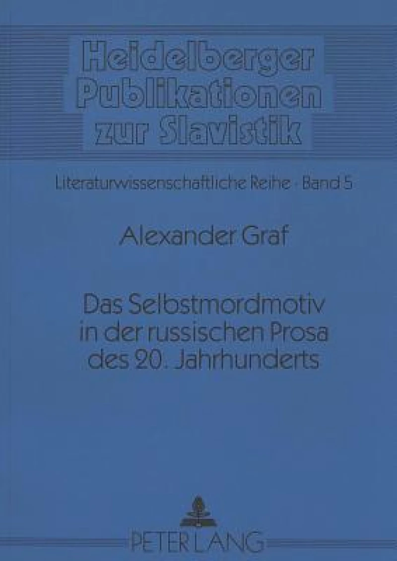 Das Selbstmordmotiv in der russischen Prosa des 20. Jahrhunderts