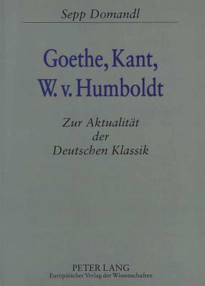Goethe, Kant, W.v. Humboldt