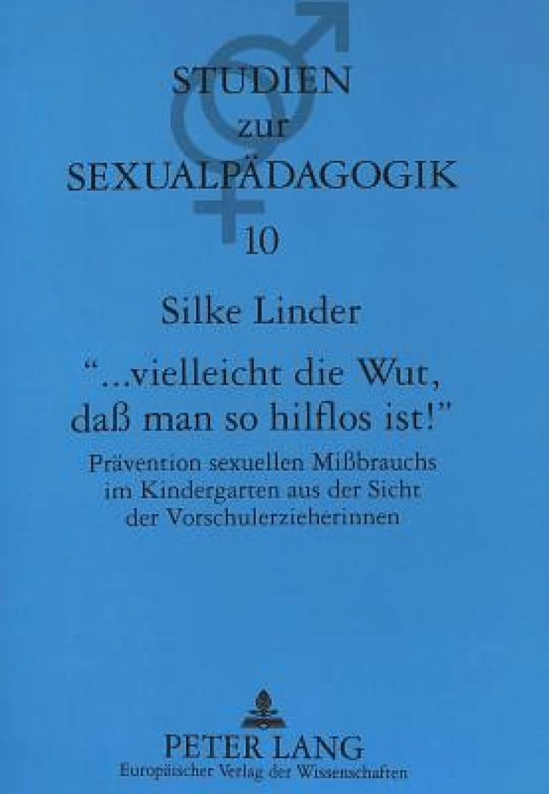 «... vielleicht die Wut, da man so hilflos ist »