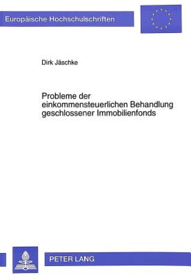 Probleme der einkommensteuerlichen Behandlung geschlossener Immobilienfonds