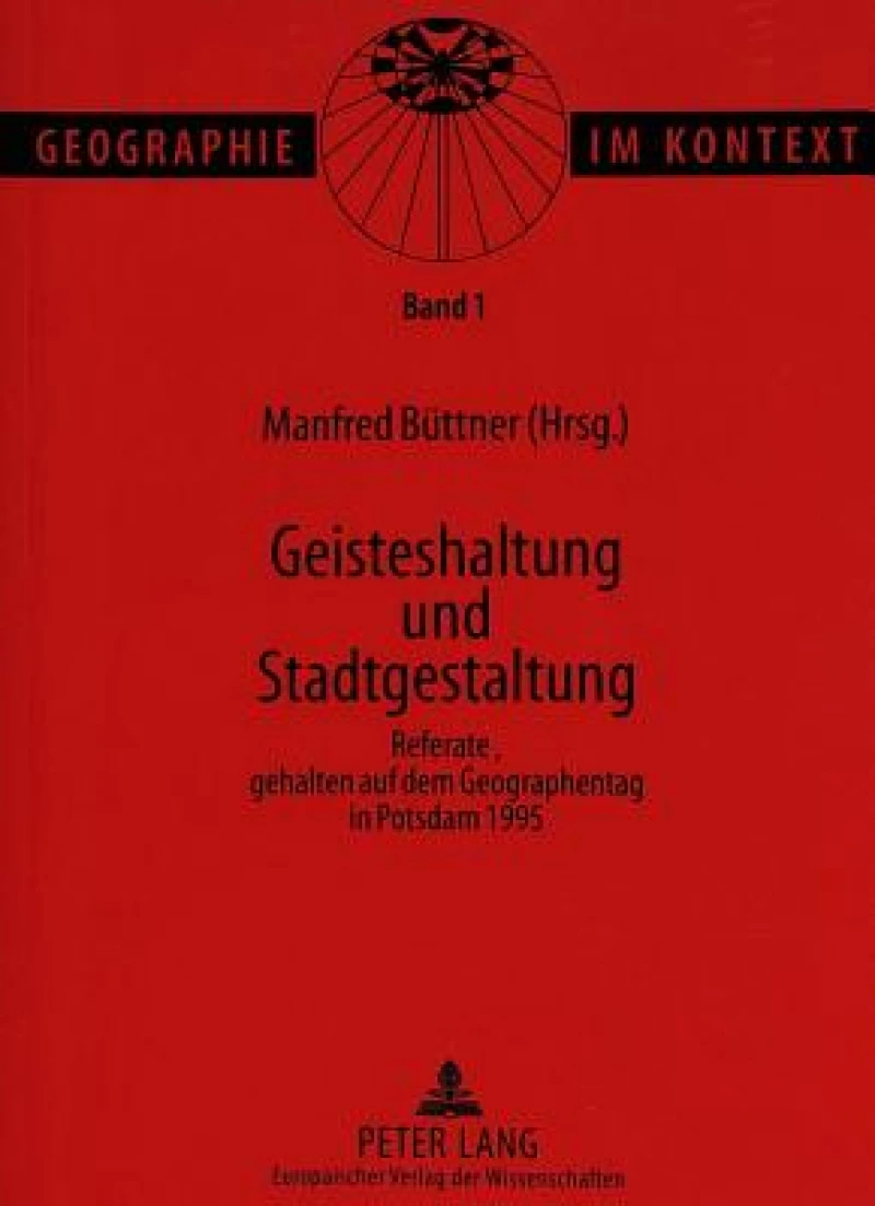 Geisteshaltung und Stadtgestaltung