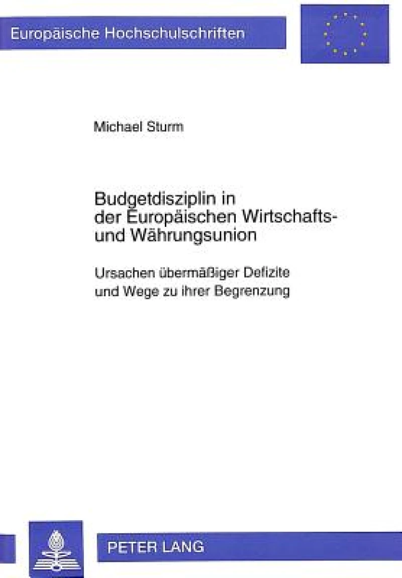Budgetdisziplin in Der Europaeischen Wirtschafts- Und Waehrungsunion