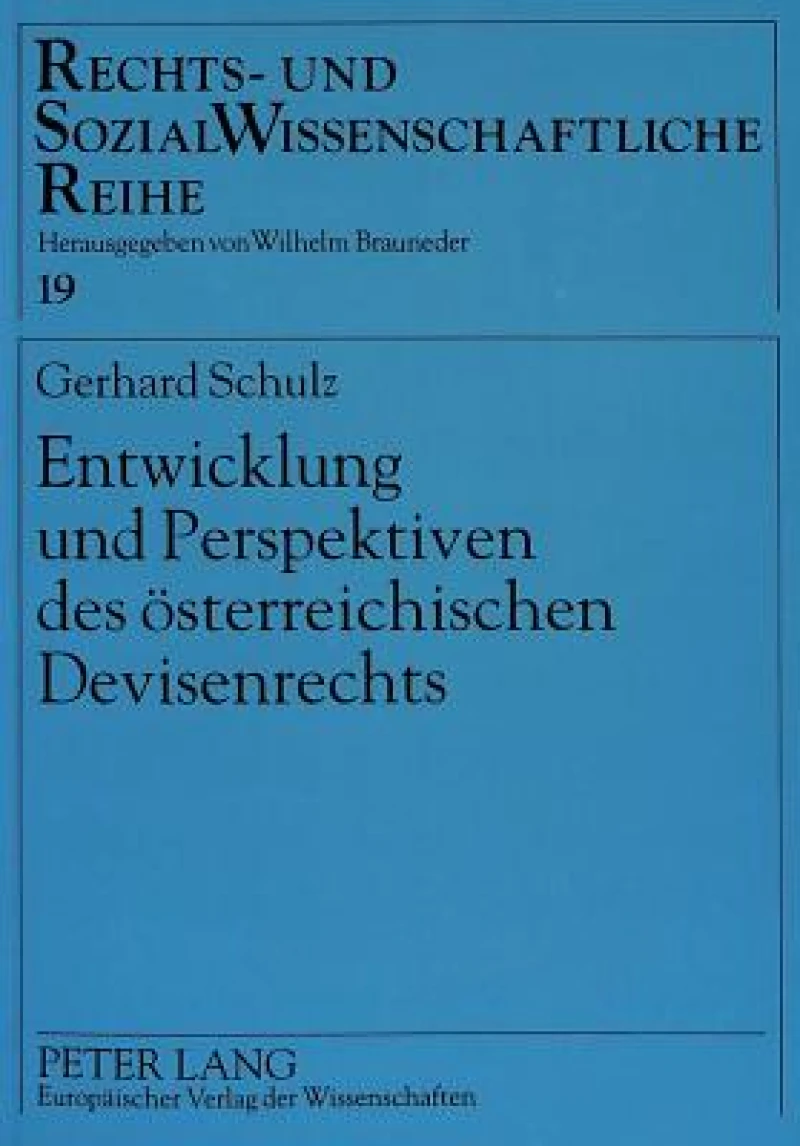 Entwicklung Und Perspektiven Des Oesterreichischen Devisenrechts