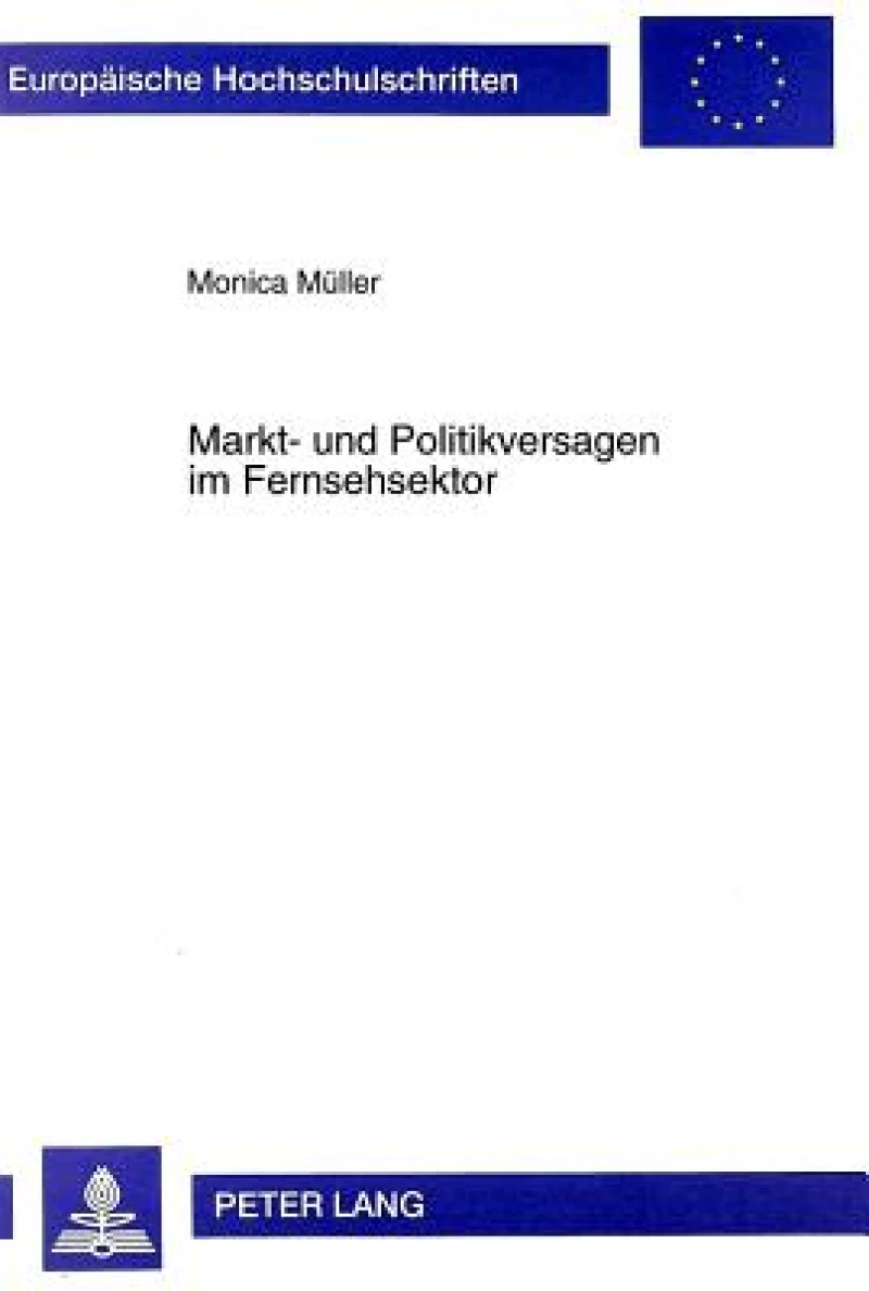 Markt- Und Politikversagen Im Fernsehsektor