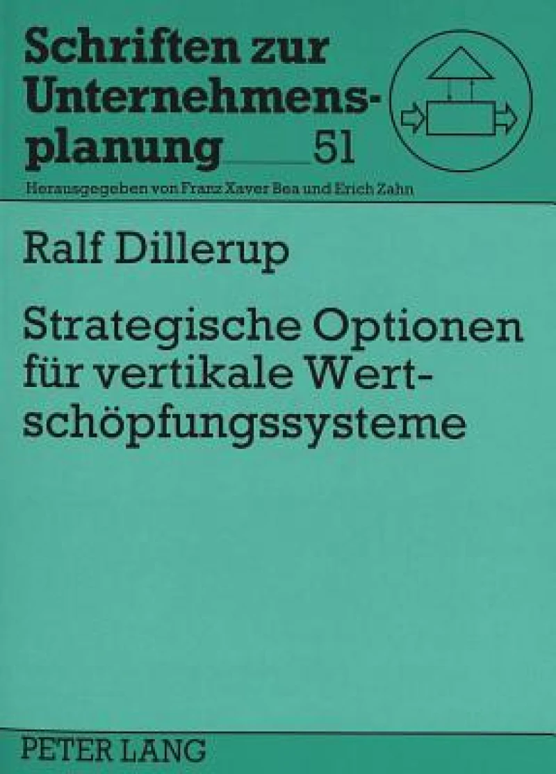Strategische Optionen fuer vertikale Wertschoepfungssysteme