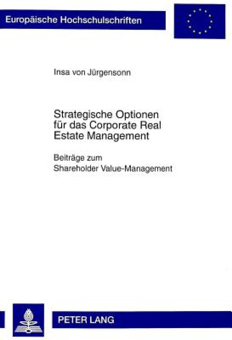 Strategische Optionen fuer das Corporate Real Estate Management
