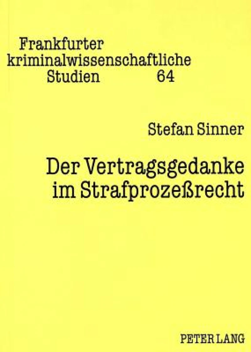 Der Vertragsgedanke im Strafprozerecht
