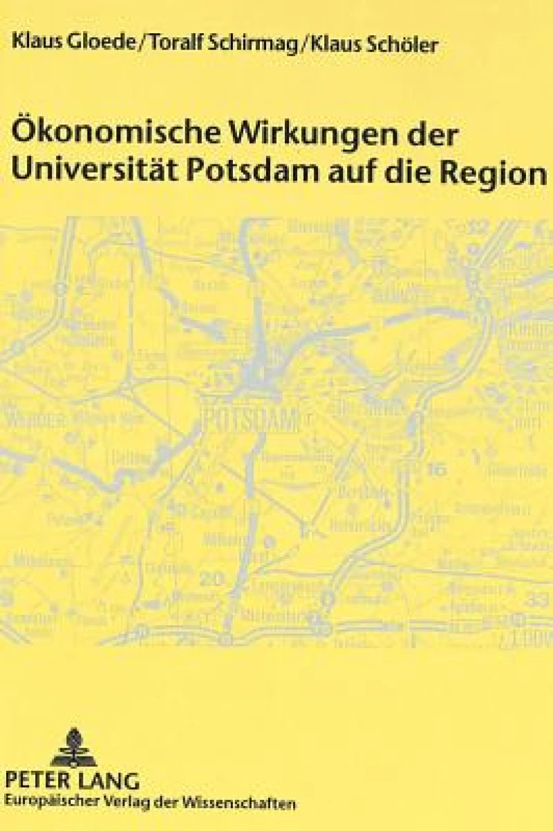 Oekonomische Wirkungen der Universitaet Potsdam auf die Region