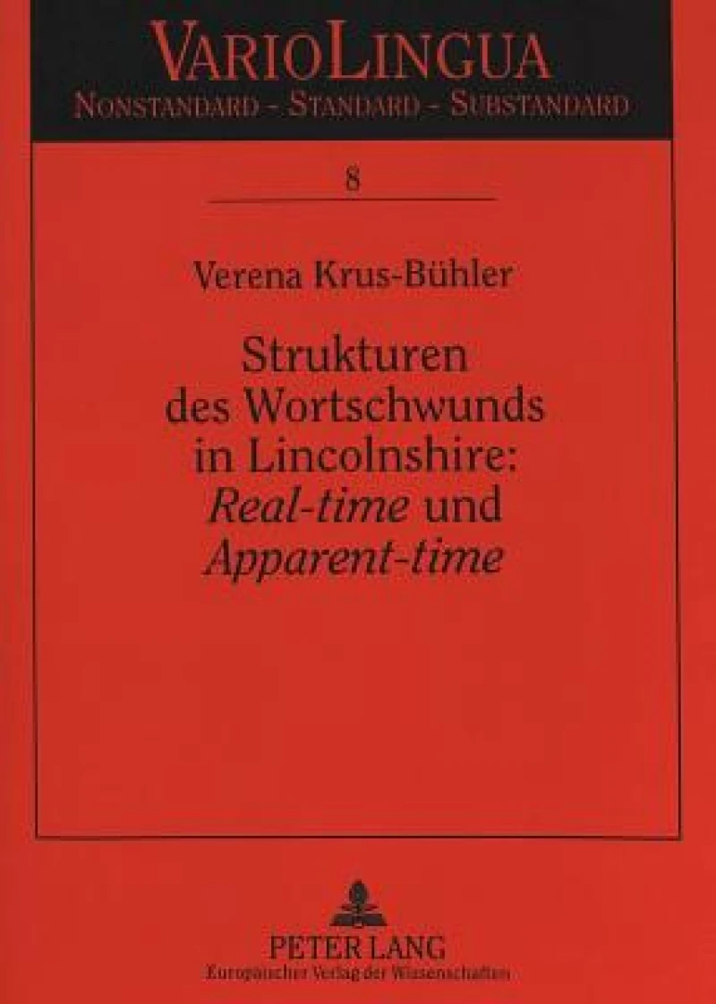 Strukturen des Wortschwunds in Lincolnshire: «Real-time» und «Apparent-time»