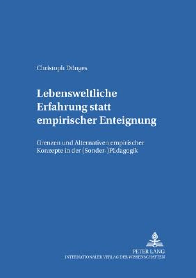 Lebensweltliche Erfahrung statt empirischer Enteignung