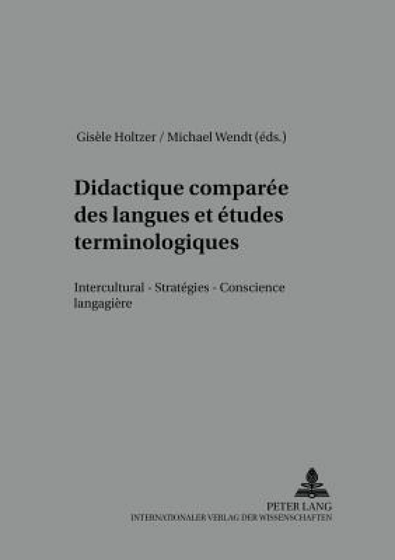 Didactique comparee des langues et etudes terminologiques