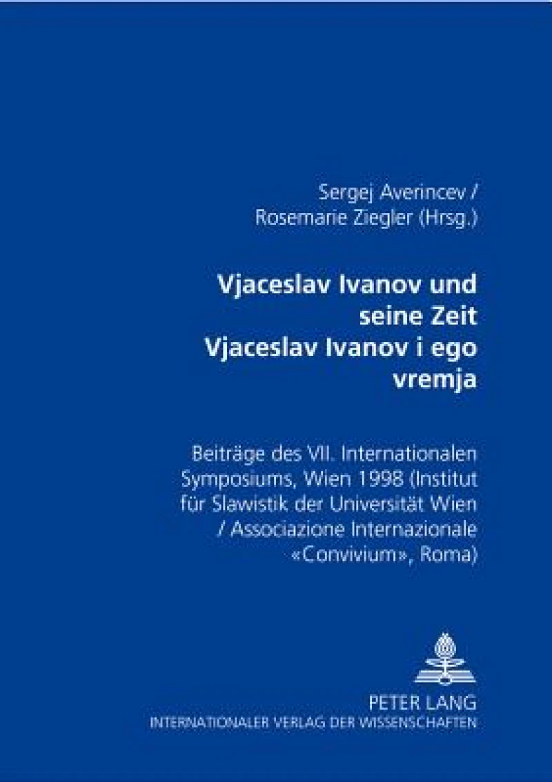 Vjaceslav Ivanov Und Seine Zeit Vjaceslav Ivanov I Ego Vremja