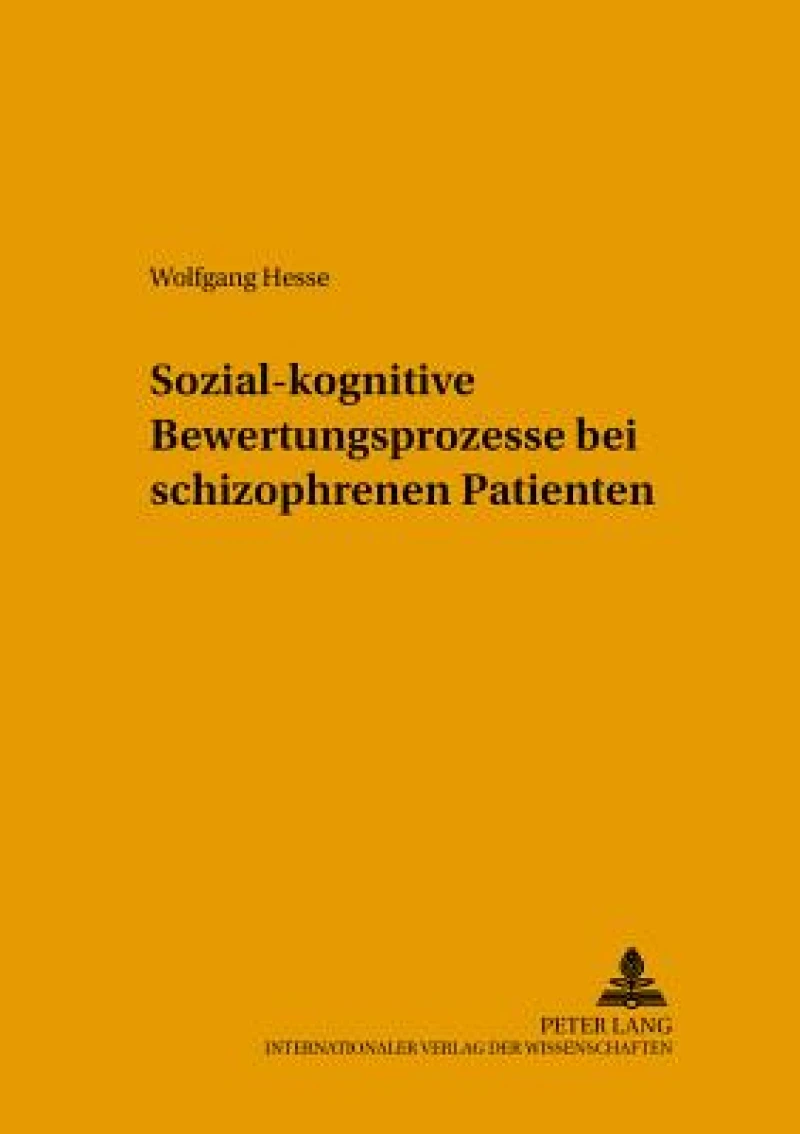 Sozial-Kognitive Bewertungsprozesse Bei Schizophrenen Patienten
