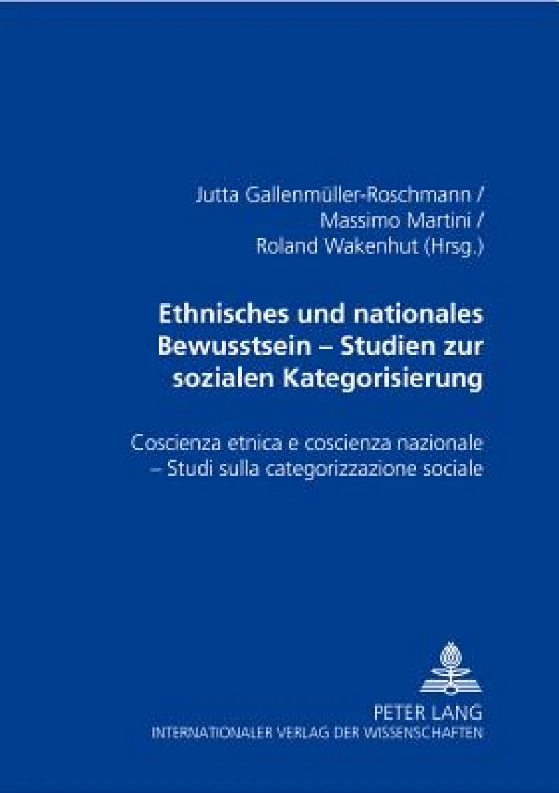 Ethnisches und nationales Bewusstsein - Studien zur sozialen Kategorisierung- Coscienza etnica e coscienza nazionale - Studi sulla categorizzazione sociale