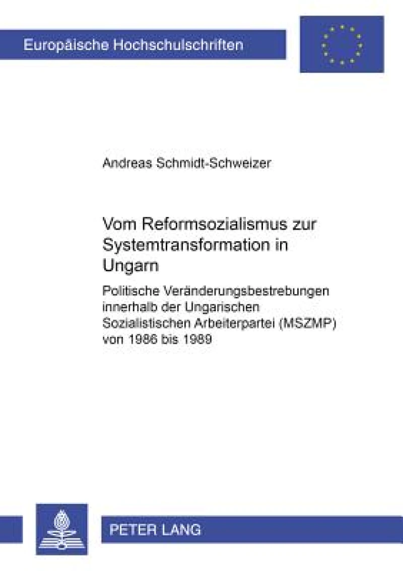 Vom Reformsozialismus zur Systemtransformation in Ungarn