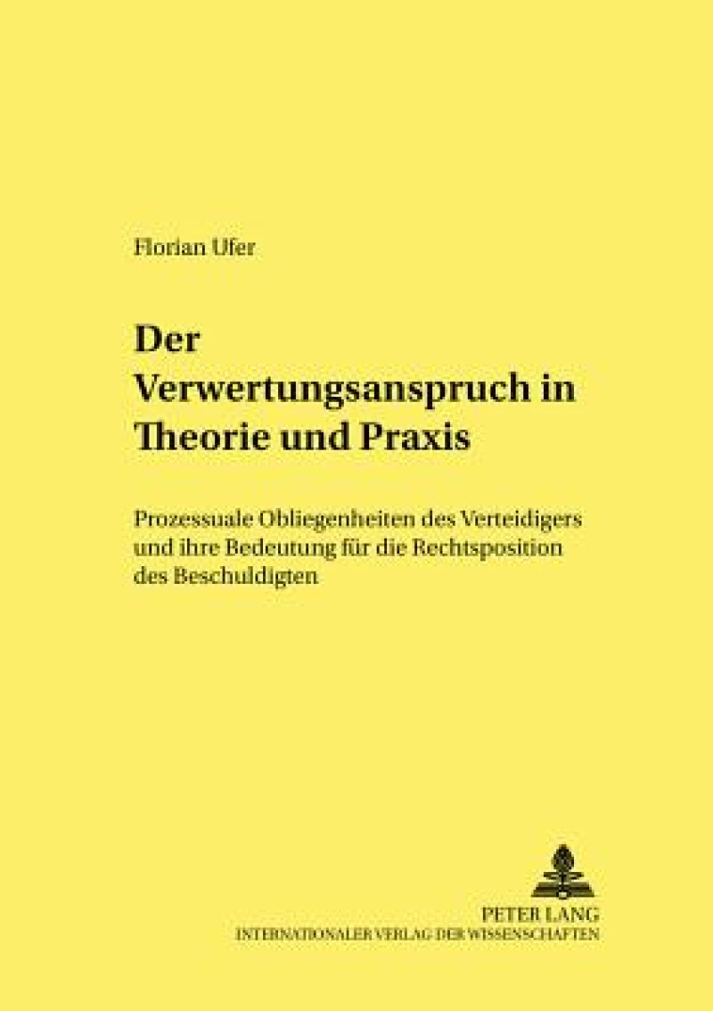 Der Verwertungswiderspruch in Theorie Und Praxis