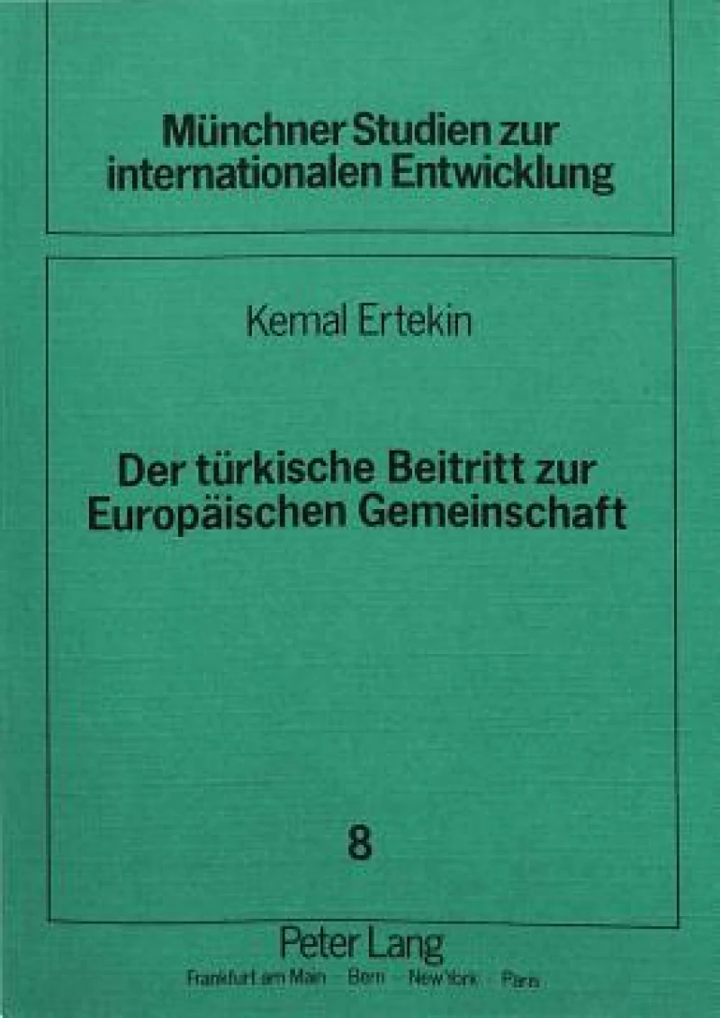 Der tuerkische Beitritt zur Europaeischen Gemeinschaft