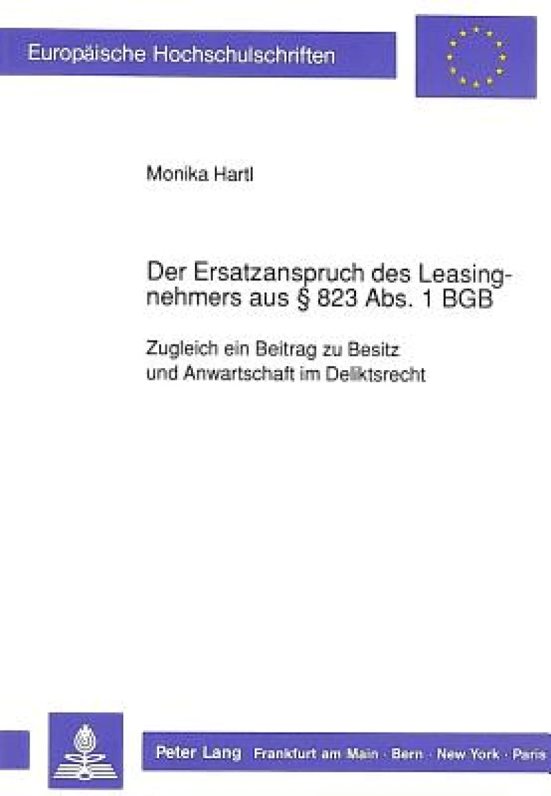 Der Ersatzanspruch des Leasingnehmers aus  823 Abs. 1 BGB