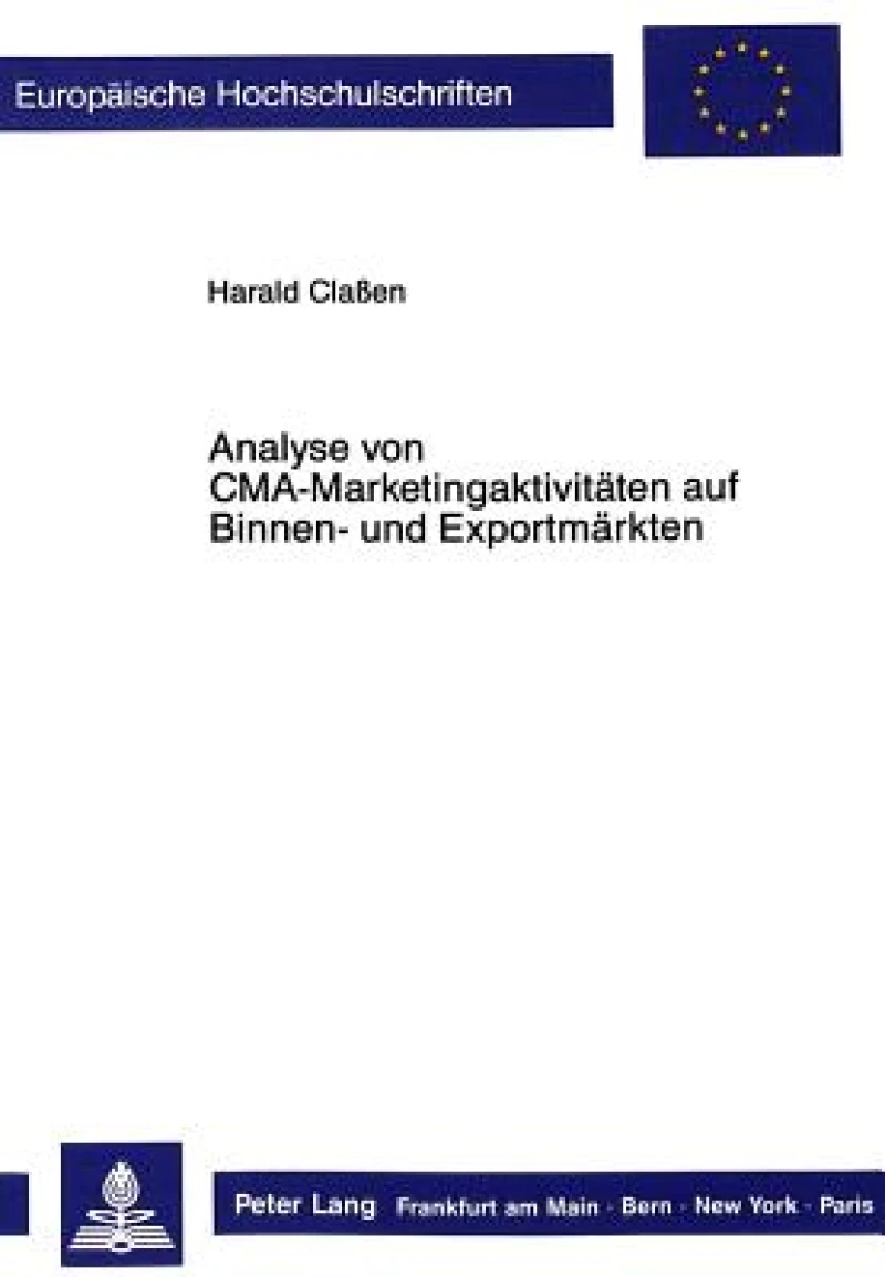 Analyse von CMA-Marketingaktivitaeten auf Binnen- und Exportmaerkten
