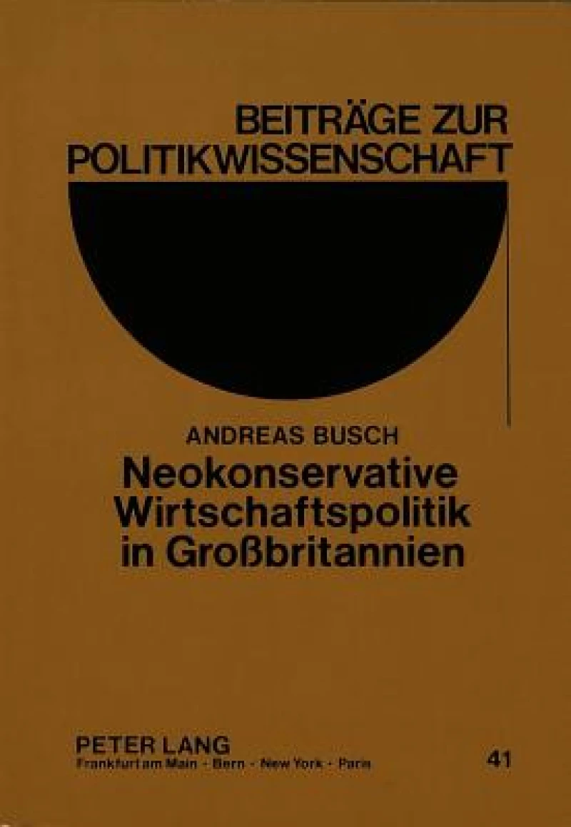 Neokonservative Wirtschaftspolitik in Grobritannien