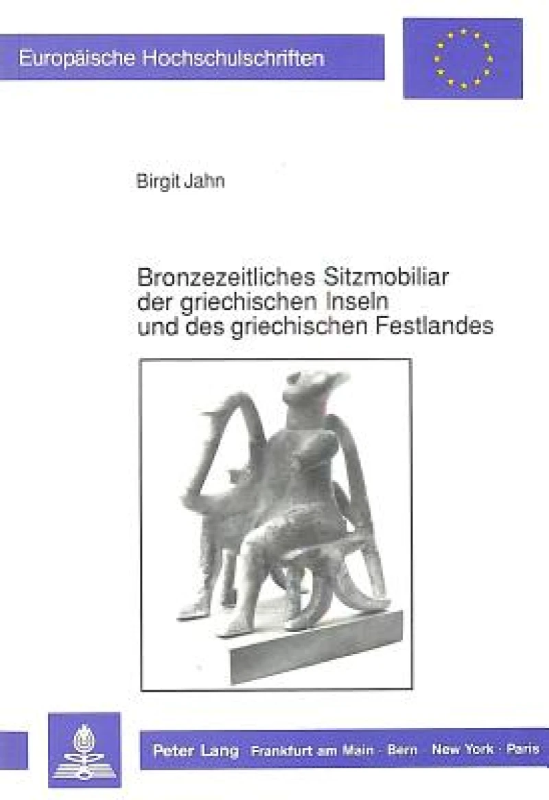 Bronzezeitliches Sitzmobiliar der griechischen Inseln und des griechischen Festlandes