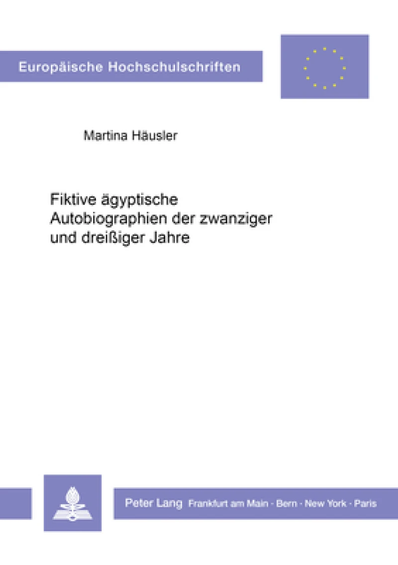 Fiktive aegyptische Autobiographien der zwanziger und dreiiger Jahre