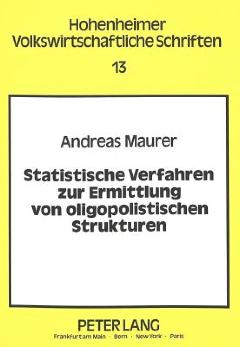 Statistische Verfahren zur Ermittlung von oligopolistischen Strukturen