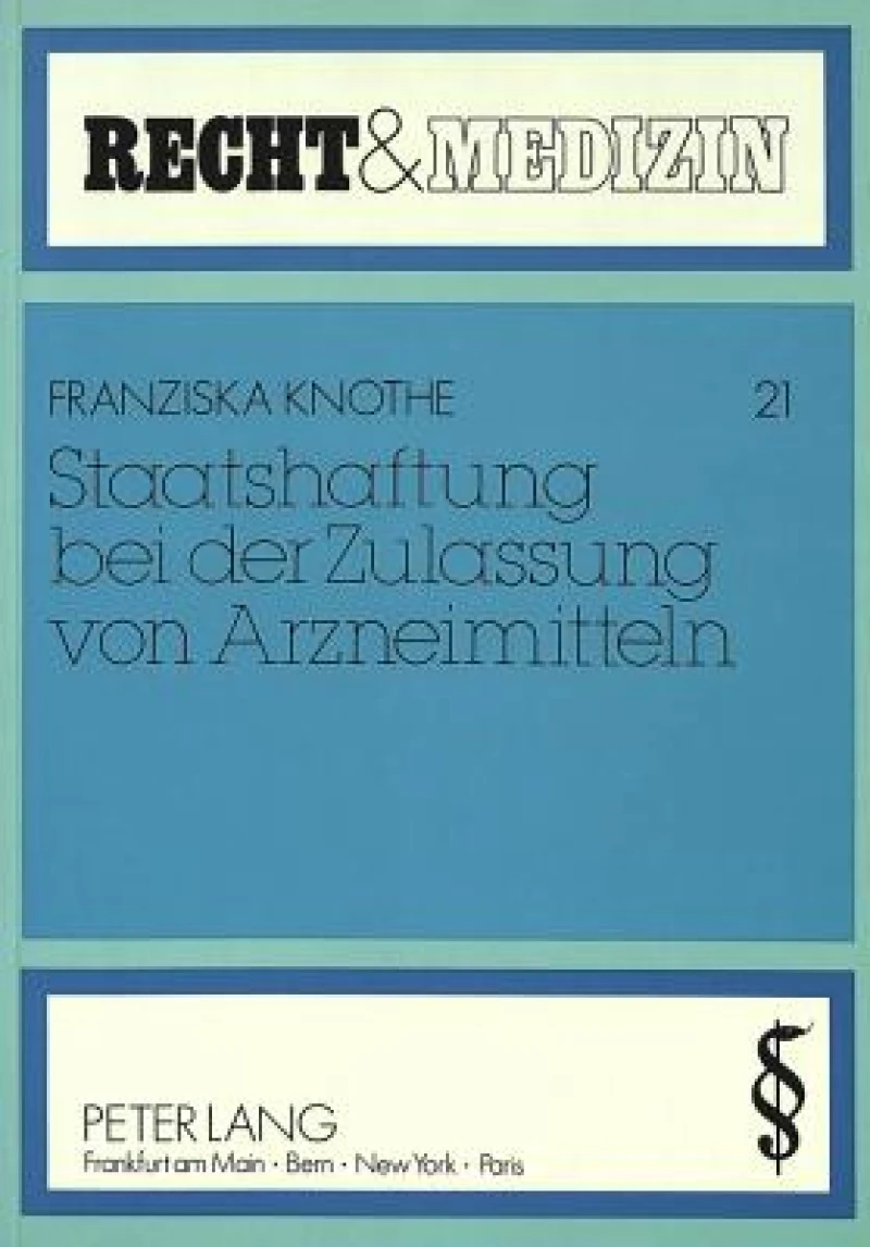 Staatshaftung bei der Zulassung von Arzneimitteln