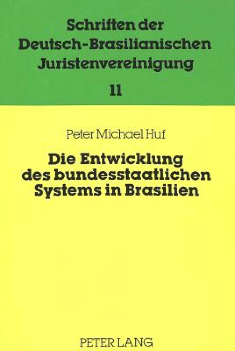 Die Entwicklung des bundesstaatlichen Systems in Brasilien